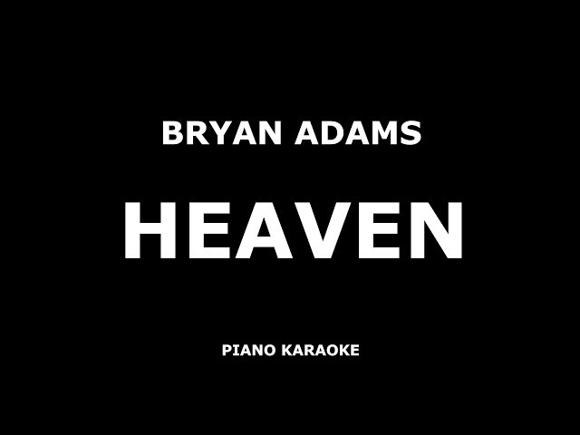 Bryan Adams - Heaven - Piano Karaoke [4K] class=