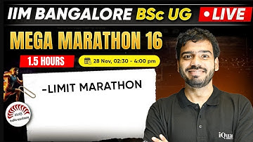 IIM Bangalore UG BSc PRACTICE MARATHON 16 | Limits