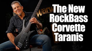 The Revamped WARWICK ROCKBASS Corvette Taranis | Demo w. Andy Irvine