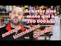 Acheter une moto qui a 100 000 km ou beaucoup de km avantages inconvnients et conseils utiles