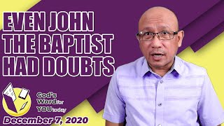Recognizing the Reality of your DOUBT (LUKE 7:19) | God's Word for You Today