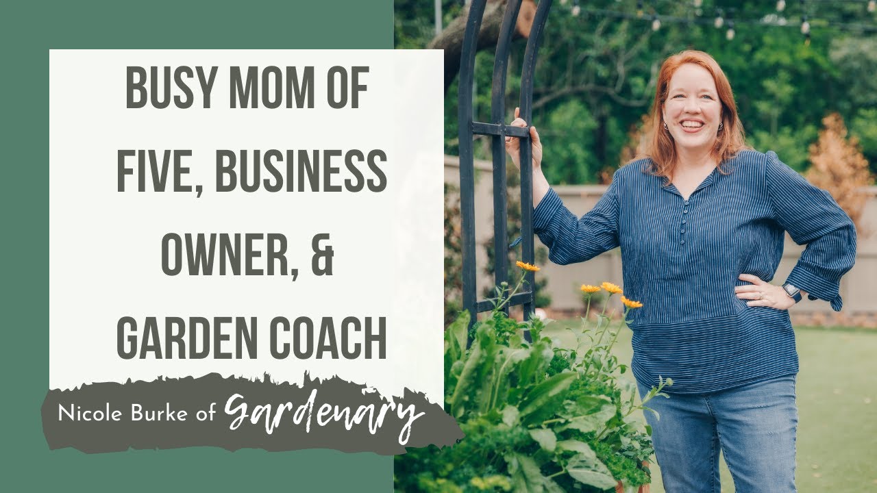 Busy Mom of Five, Business Owner, and Garden Coach