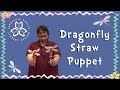 Dragonfly Straw Puppet