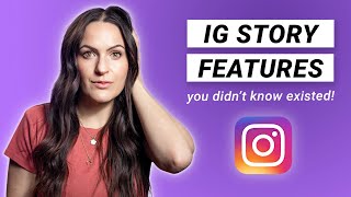 INSTAGRAM STORY FEATURES You didn&#39;t know existed!