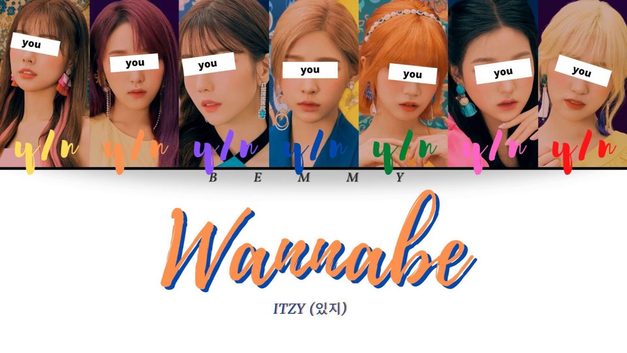 Your GirlGroup (7 members) - Wannabe [ITZY] [Color Coded Lyrics HAN/ROM/ENG]