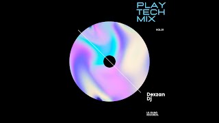 Play Tech Mix - Dexzan