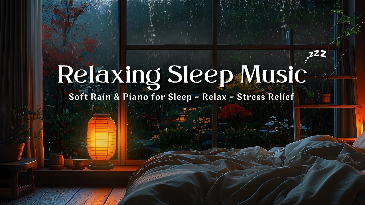 🌙 Relaxing Piano Rain Sounds 🌧️ Deep Sleep Music for Insomnia Relief ...