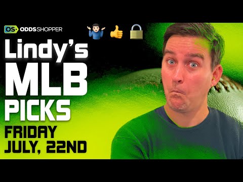 MLB Picks for EVERY Game Today | Best MLB Bets & MLB Predictions | Lindy's Leans, Likes & Locks 7/22