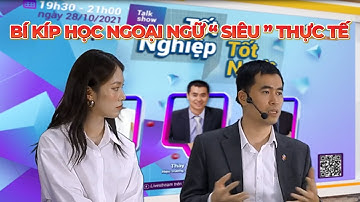 Bí kíp học ngoại ngữ siêu thực tế - siêu hiệu quả