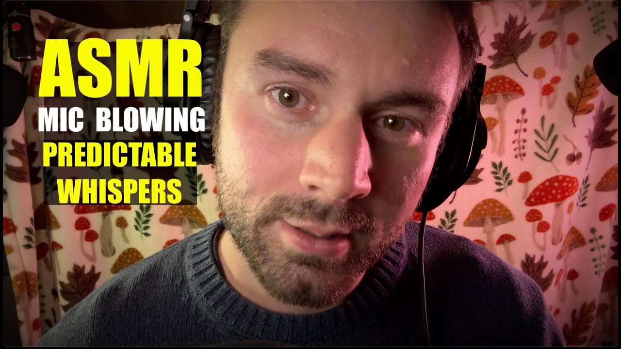ASMR Mic Blowing & Predictable, Clicky Whispers