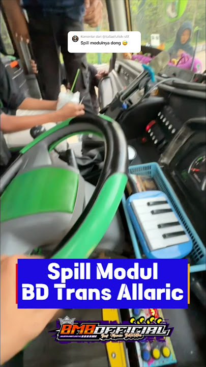 Spill Modul BD Trans “ Allaric” 😃terbaru #shorts #basuri #telolet #spillmodul
