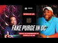 EP  5 Fake Purge in DC