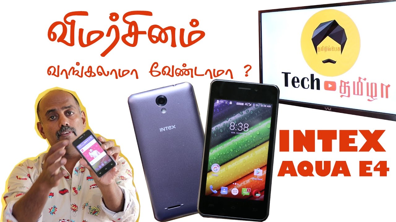 Intex Aqua E4 Review in Tamil | Tech Tamizha