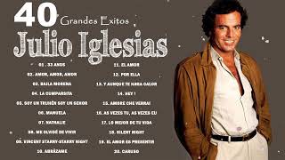 JULIO IGLESIAS SUS MEJORES CANCIONES - VIEJITAS PERO BUENAS ROMÁNTICAS JULIO IGLESIAS