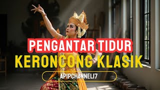 Download Lagu Keroncong Klasik Pengantar Tidur Suara Merdu Bikin Langsung merem MP3