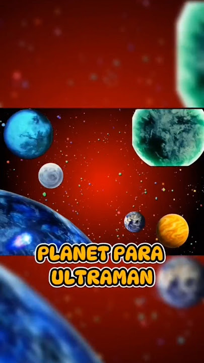 macam-macam planet ultraman. #ultraman #planetultraman