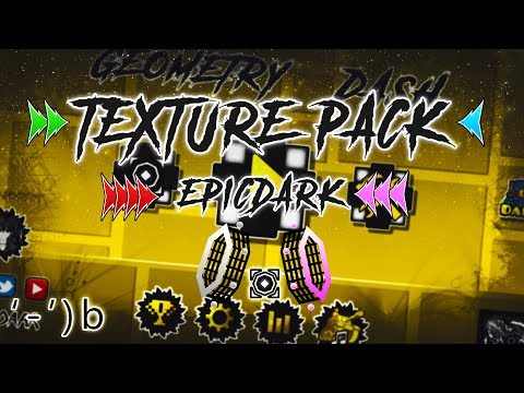 GEOMETRY DASH 2.11 [EPICDARK] ¡TEXTURE PACK! (High, Medium and Android)