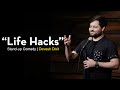 Life hacks  standup comedy by devesh dixit