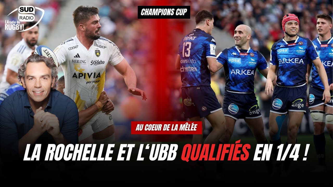 La Rochelle et Bordeaux Bègles qualifiés en 1/4 de finale de la Champions Cup !