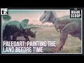 Paleoart: Painting the Land Before Time