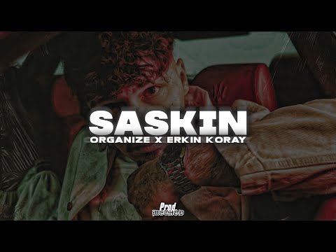 Organize x Erkin Koray - ŞAŞKIN (4K Remix Video) prod.@driplyrs @ACNATRO