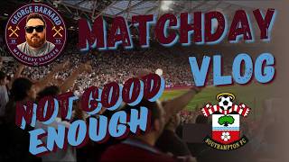 West Ham vs Southampton | Nuno Got Outdone! | Matchday Vlog
