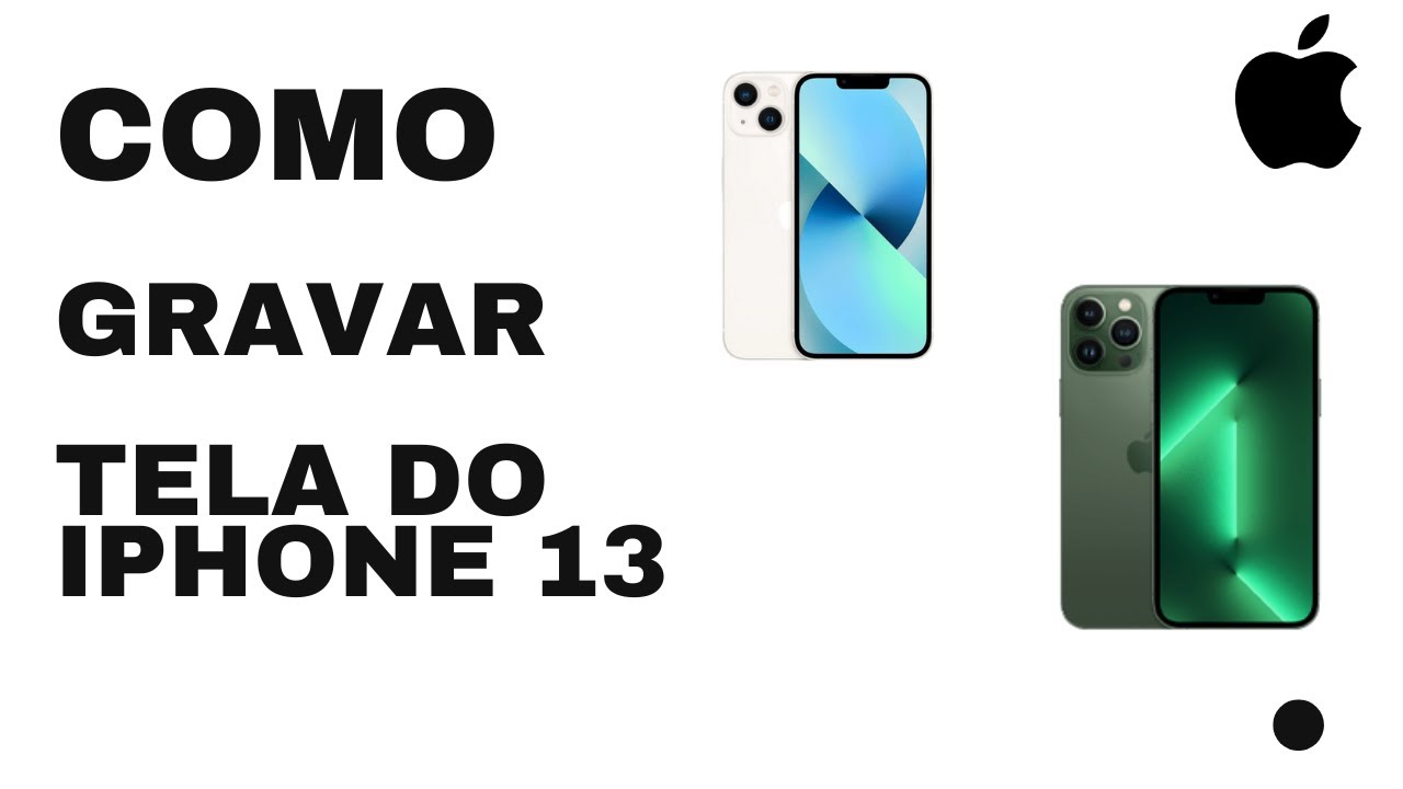 Como Gravar a Tela do iPhone 13 em Apenas 3 Passos - YouTube