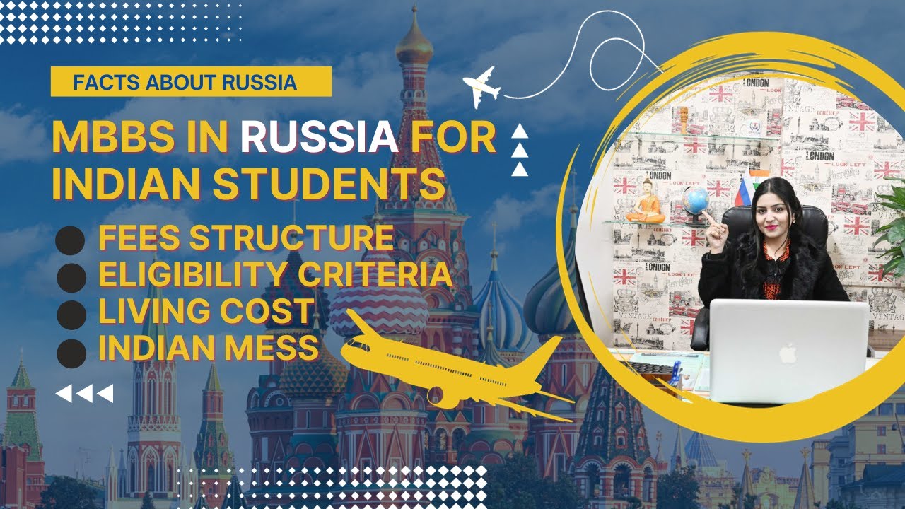 IMPORTANT FACTS ABOUT RUSSIA | MBBS IN RUSSIA FOR INDIAN STUDENTS | NMC ...