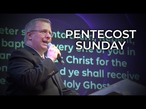 Pentecost Sunday 2019 – Pastor Raymond Woodward