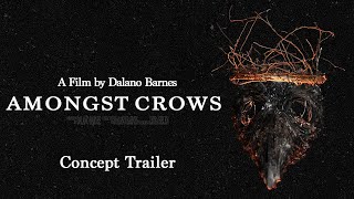 Amongst Crows | Announcement Trailer | Dystopian Thriller Film