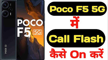 How to on call flashlight feature on Poco F5 5G || Poco F5 5G me call flash kaise on kare ||