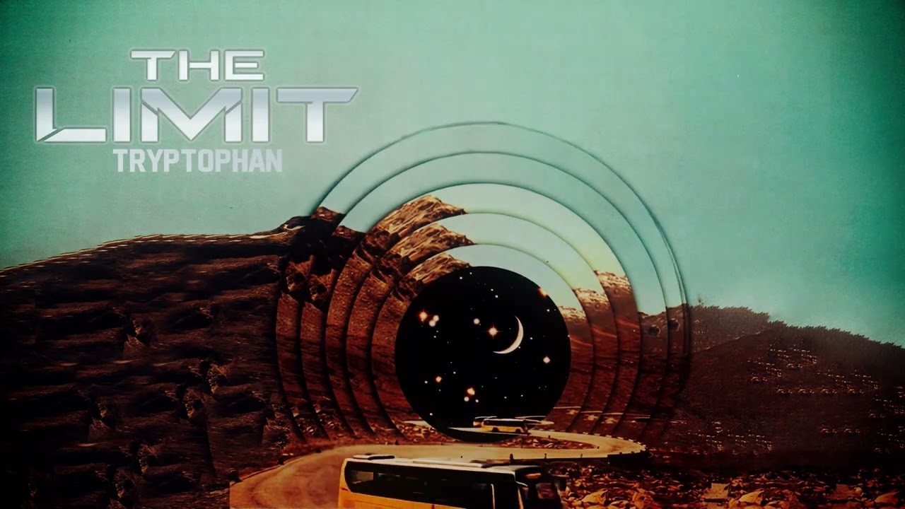 Watch The Limit - Tryptophan (Official Audio) on YouTube Watch The Limit - Tryptophan (Official Audio) on YouTube