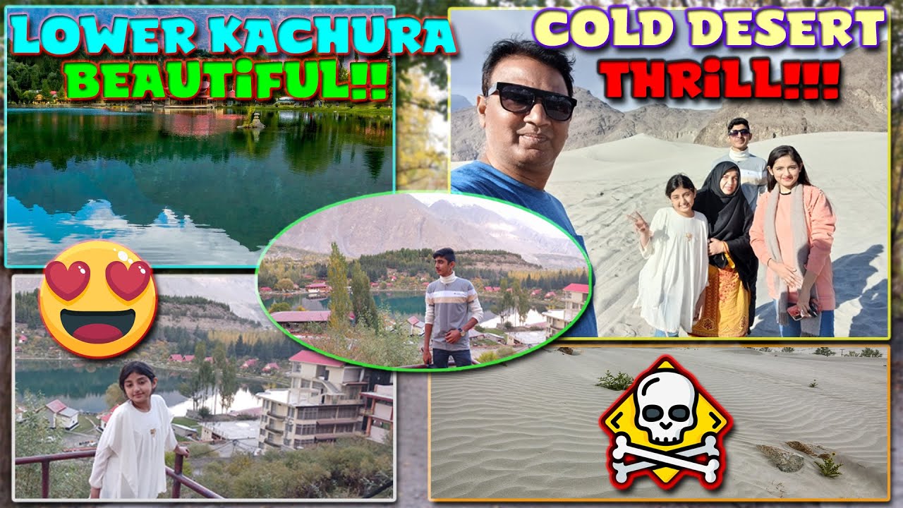 Desert mai ki Dangerous Jeep safari ☠ | Lower Kachura ka beautiful view 😍 | Buhat maza aya !!