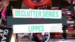 Huge Makeup Declutter - Part 2: Lippies