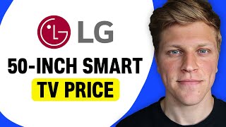 How Much Is an LG Smart TV 50 Inches?