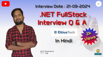My .NET Full Stack Developer Interview Experience at CitiusTech | September 21, 2024