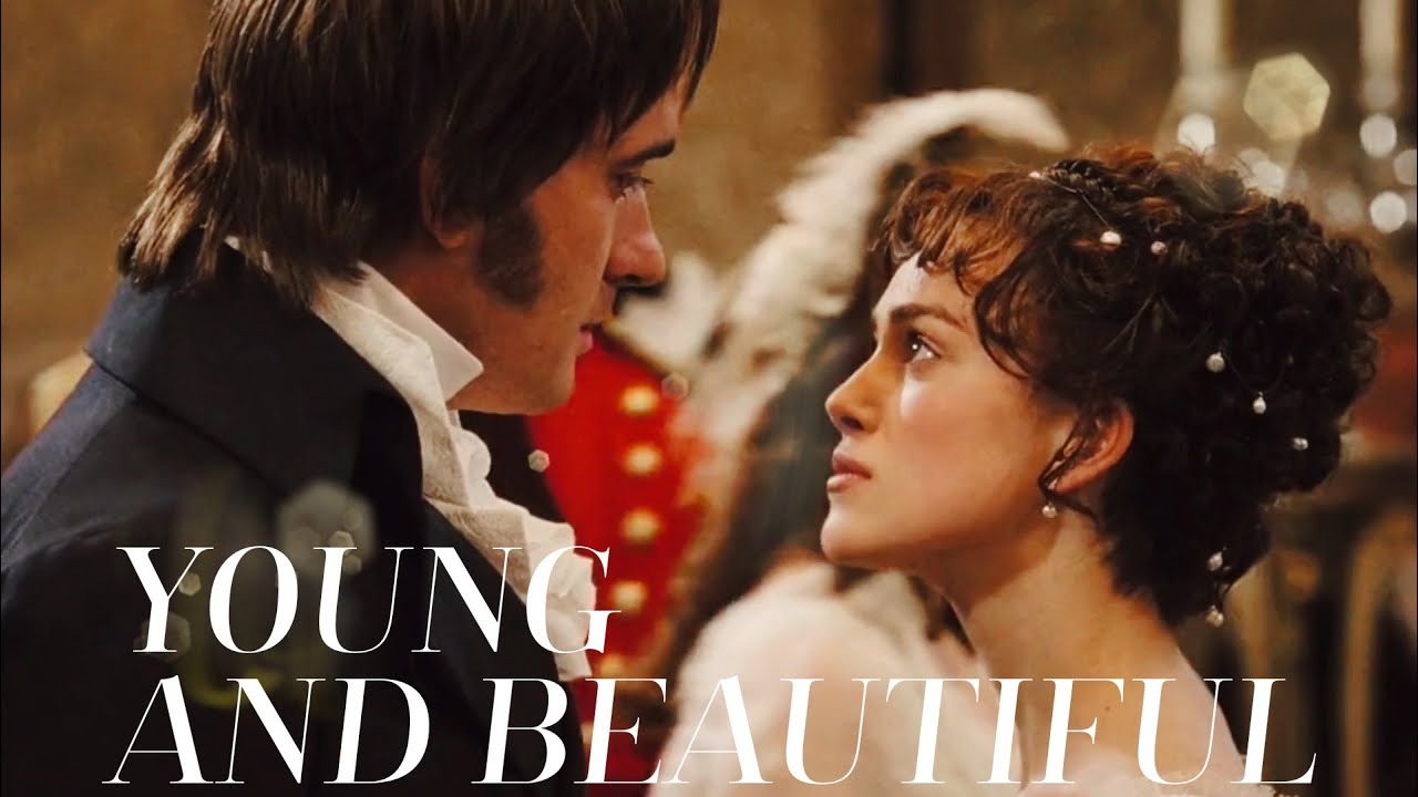 elizabeth & mr. darcy - young and beautiful by lana del rey (pride and prejudice)