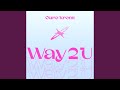 Way 2 U (Instrumental)