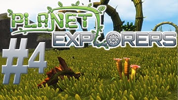 Planet Explorers - Part 04 - I FOUND TIN! YAAAY!