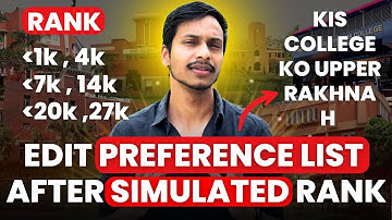 EDIT Your Preference List after Simulated Rank- 100% Secure admission in DU UG 2025 Safe Ramk