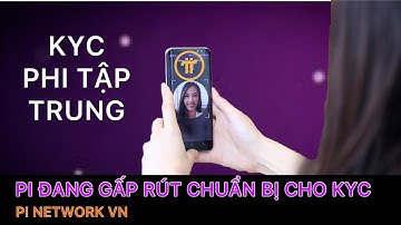 Pi network - Pi coreteam đang gấp rút chuẩn bị cho KYC phi tập trung | PI NETWORK VN