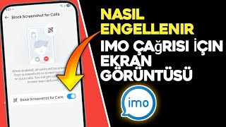 Imo Aramalarında Ekran Görüntüleri Nasıl Engellenir Gizliliğinizi Saniyeler İçinde Koruyun