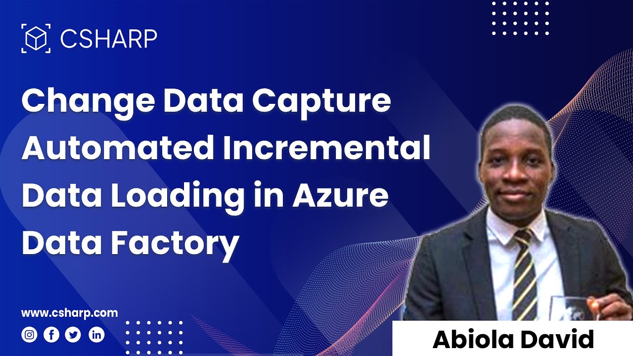 Change Data Capture Automated Incremental Data Loading in Azure Data Factory