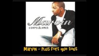 Marvin   Plus fort que tout  1