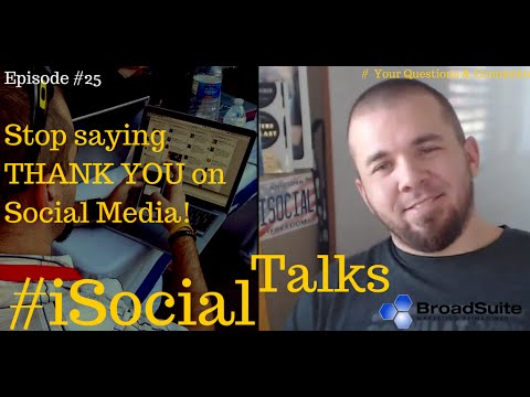 Stop Saying Thank You on Social Media. Be Meaningful!