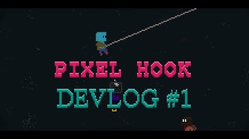Creating a Free Rope Swing Indie Game! | Pixel Hook Devlog #1 | MONARCH GAMES