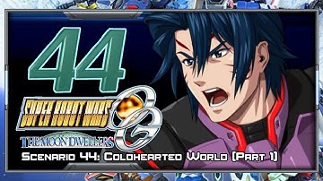 Super Robot Wars OG Moon Dwellers - Walkthrough - Scenario 44 [Coldhearted World (Part 1)]