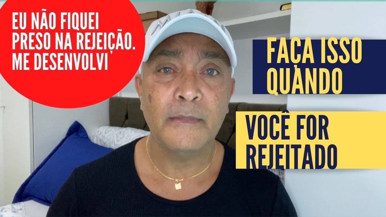 FUI REJEITADO MAS FOQUEI NO DESENVOLVIMENTO PESSOAl