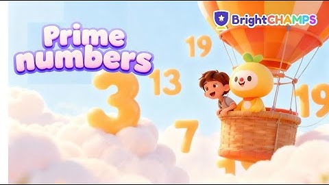 What Are Prime Numbers? 🔢✨ | Easy Tricks & 🎯 Fun Learning for Kids | ✨BrightCHAMPS Math