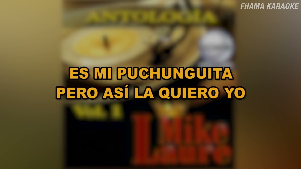 Mike Laure - Grande de Caderas (Coros) | FHAMA KARAOKE